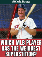 Wade Boggs ate chicken for every pregame meal