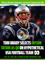 Tom Brady Selects Jayson Tatum As QB